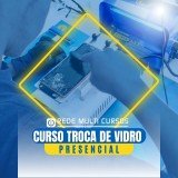 Curso Troca de Vidros